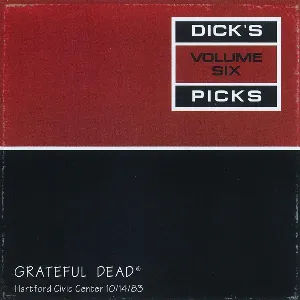 Pochette Dick’s Picks, Volume 6: Hartford Civic Center 10/14/83