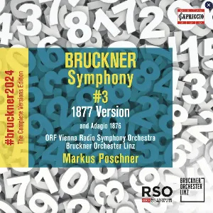 Pochette de Symphony No. 3 in D Minor, WAB 103 “Wagner” (1877 Version, Ed. L. Nowak) de ORF Radio‐Symphonieorchester Wien - Bruckner Orchester Linz - Markus Poschner - Anton Bruckner