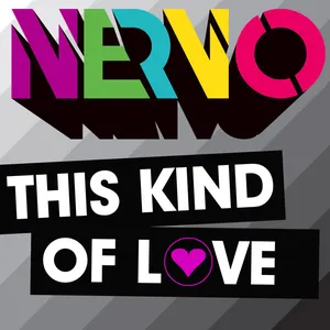 Pochette de This Kind of Love de NERVO