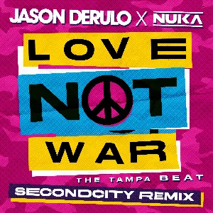 Pochette Love Not War (The Tampa Beat) (Secondcity remix)
