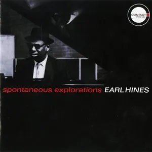 Pochette de Here Comes Earl "Fatha" Hines: Spontaneous Explorations de Earl Hines