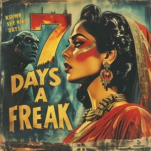Pochette de 7 Days a Freak de KSHMR