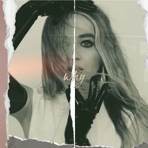 Pochette de Why de Sabrina Carpenter