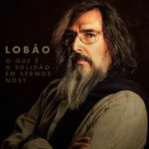 Pochette de O Que É a Solidão em Sermos Nós? de Lobão