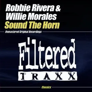 Pochette de Sound The Horn de Robbie Rivera
