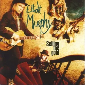 Pochette de Selling the Gold de Elliott Murphy
