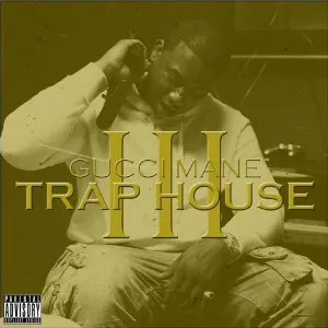 Pochette de Trap House III de Gucci Mane