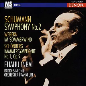 Pochette Schumann: Symphony no. 2 / Webern: Im Sommerwind / Schönberg: Kammersymphonie no. 1, op. 9