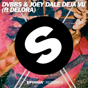 Pochette de Deja Vu de DVBBS