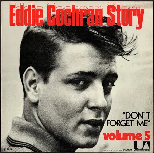Pochette Eddie Cochran Story, Volume 5: Don't Forget Me