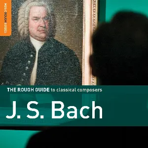 Pochette The Rough Guide to Classical Composers: J.S. Bach
