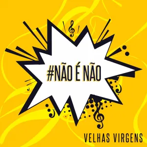 Pochette de Não É Não de Velhas Virgens
