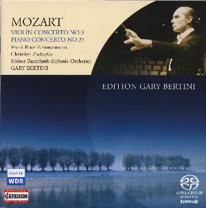 Pochette de Violin Concerto no. 5 / Piano Concerto no. 25 de Christian Zacharias - Frank Peter Zimmermann - Gary Bertini - WDR Sinfonieorchester Köln - Wolfgang Amadeus Mozart