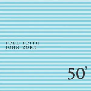 Pochette de 50th Birthday Celebration, Volume 5 de Fred Frith - John Zorn
