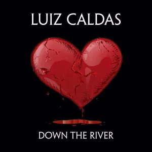 Pochette de Down the river de Luiz Caldas