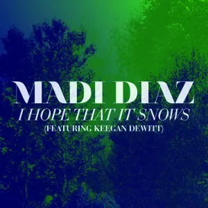 Pochette de I Hope That It Snows de Madi Diaz