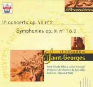 Pochette de 11e Concerto, op. VII nº 2 / Symphonies, op. XI nº 1 & 2 de Joseph Boulogne, Chevalier de Saint‐Georges