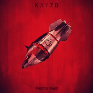 Pochette de Whistle Wars de Kayzo