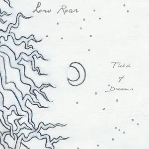 Pochette de Field Of Dreams de Low Roar
