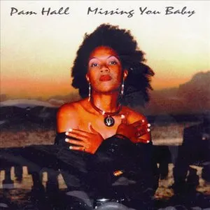 Pochette de Missing You Baby de Pam Hall