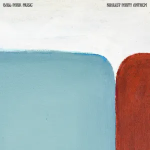Pochette de Nihilist Party Anthem de Ball Park Music