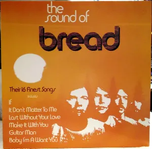 Pochette The Sound of Bread: Their 16 Finest Songs