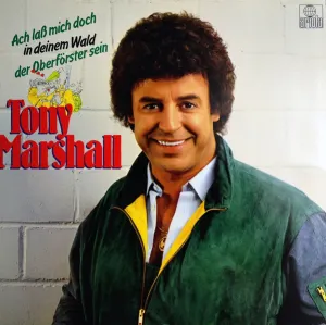 Pochette de Ach, laß mich doch in deinem Wald der Oberförster sein de Tony Marshall