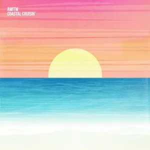 Pochette de Coastal Cruisin' de AWITW