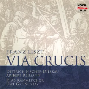 Pochette de Via crucis, S. 53 de Dietrich Fischer‐Dieskau - Franz Liszt - Aribert Reimann - RIAS Kammerchor