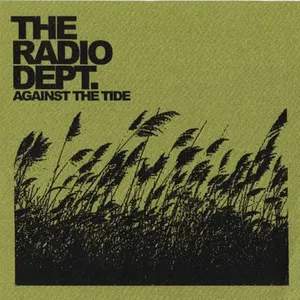 Pochette de Against the Tide de The Radio Dept.
