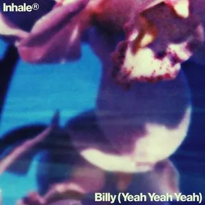 Pochette de Billy (Yeah Yeah Yeah) de Inhaler