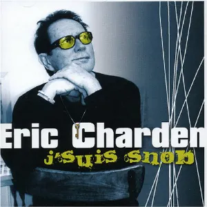 Pochette de J’suis snob : Chansons d’hier et d’aujourd'hui de Éric Charden