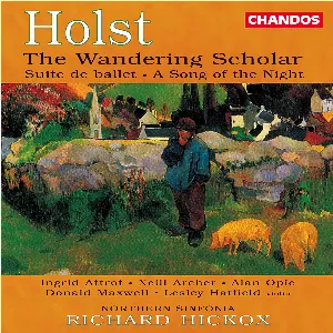 Pochette de The Wandering Scholar / Suite de Ballet / A Song of the Night de Gustav Holst - Royal Northern Sinfonia - Richard Hickox