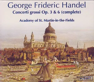 Pochette de Concerti grossi Op. 3 & 6 (complete) de George Frideric Handel