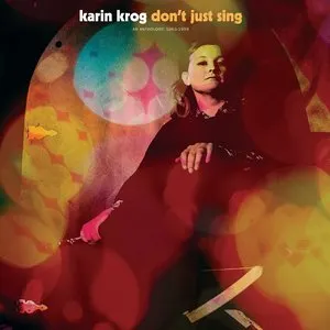 Pochette de Don't Just Sing (An Anthology: 1963-1999) de Karin Krog