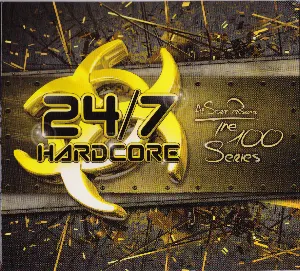 Pochette de Al Storm presents: 24/7 Hardcore - The 100 Series de Al Storm