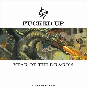Pochette de Year of the Dragon de Fucked Up