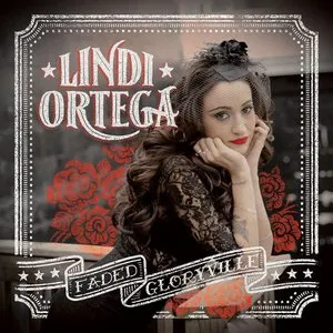 Pochette de Faded Gloryville de Lindi Ortega