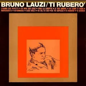 Pochette de Ti ruberò de Bruno Lauzi