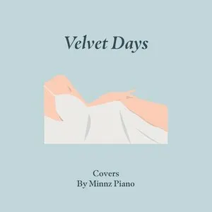 Pochette de Velvet Days de Minnz Piano