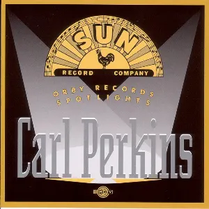 Pochette Sun Record Company - Orby Records Spotlights: Carl Perkins