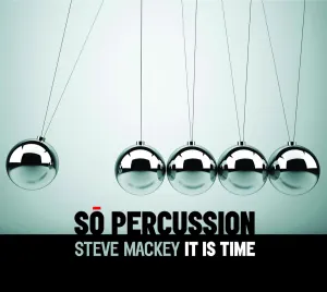 Pochette de It Is Time de Sō Percussion