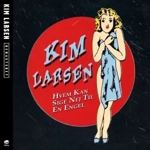Pochette de Hvem kan sige nej til en engel de Kim Larsen