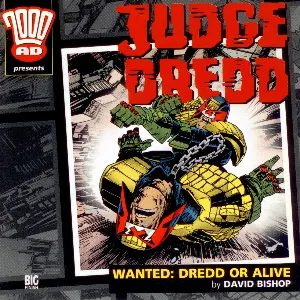 Pochette de Judge Dredd: Wanted - Dredd or Alive de Nicholas Briggs - Toby Longworth - David Bishop