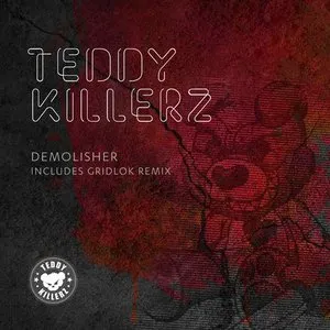 Pochette de Demolisher de Teddy Killerz
