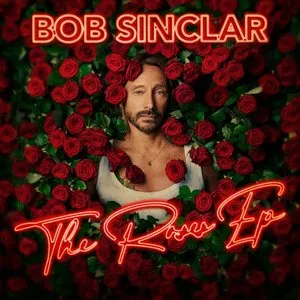 Pochette de The Roses EP de Bob Sinclar