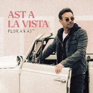 Pochette de Ast A La Vista de Florian Ast