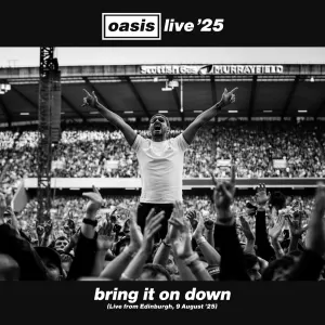 Pochette de Bring It on Down (live from Edinburgh, 9 August ’25) de Oasis