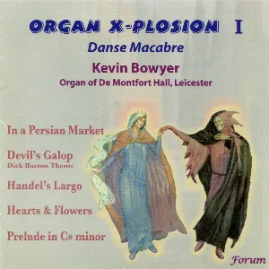 Pochette de Organ X-Plosion I: Danse Macabre de Kevin Bowyer