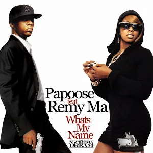 Pochette de Whats My Name de Remy Ma